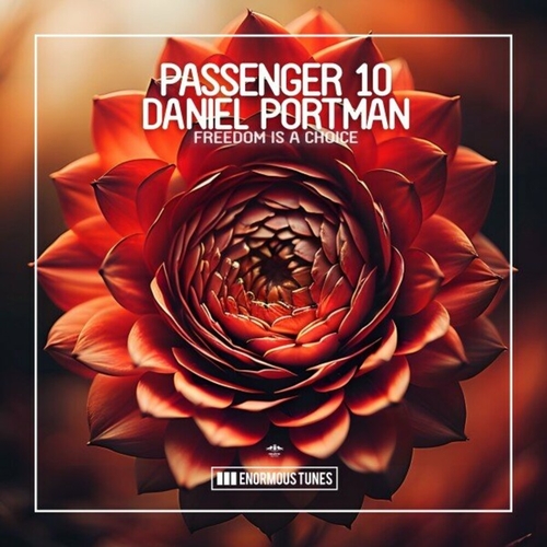 Passenger 10 & Daniel Portman - Freedom Is a Choice [ETR700]